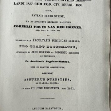 [Dissertation 1839] Dissertatio juridica inauguralis continens comparationem codicis civilis Neerlandi 1837 [...] Leiden J.W. van Leeuwen 1839, [8]+16+118+[2] pp.