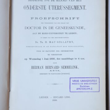 Bijdrage tot de kennis van het onderste uterussegment Leiden IJdo 1898.