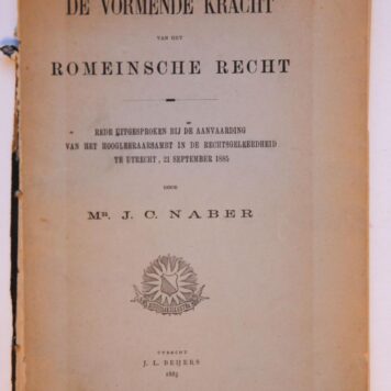 De vormende kracht van het Romeinsche recht, rede .... Utrecht Beijers 1885