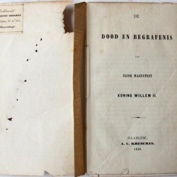 De Dood en begrafenis van Zijne Majesteit Koning Willem II, 1849, with prints.