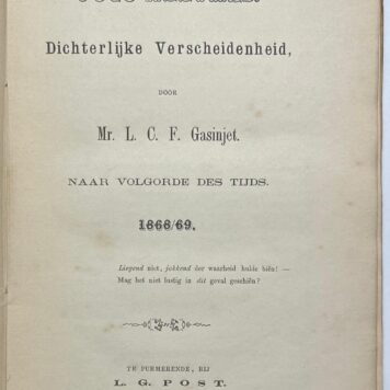 Literature 1870 | Joco-alethes. Dichterlijke verscheidenheid, naar volgorde des tijds 1868/69. Purmerend, L.G. Post, 1870, [2] 4, 176 pp.