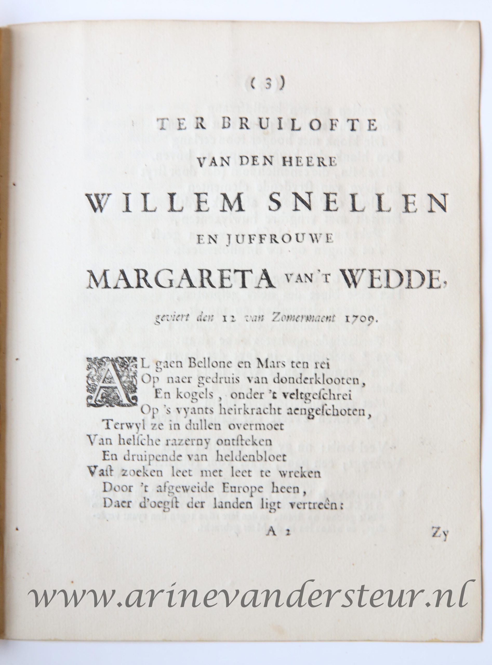  - Ter bruilofte van den heere Willem Snellen en juffrouwe Margareta Van 't wedde, geviert [te Rotterdam den 12den van Zomermaent 1709. z.p., z.j. 4: 8 p.