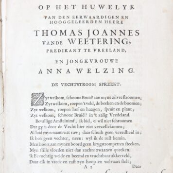 Op het huwelyk van ... Thomas Joannes Van de weetering, predikant te Vreeland en ... Anna Welzing, getrouwt den 6den van sprokkelmaand 1710. z.p. 4º: [8] p.
