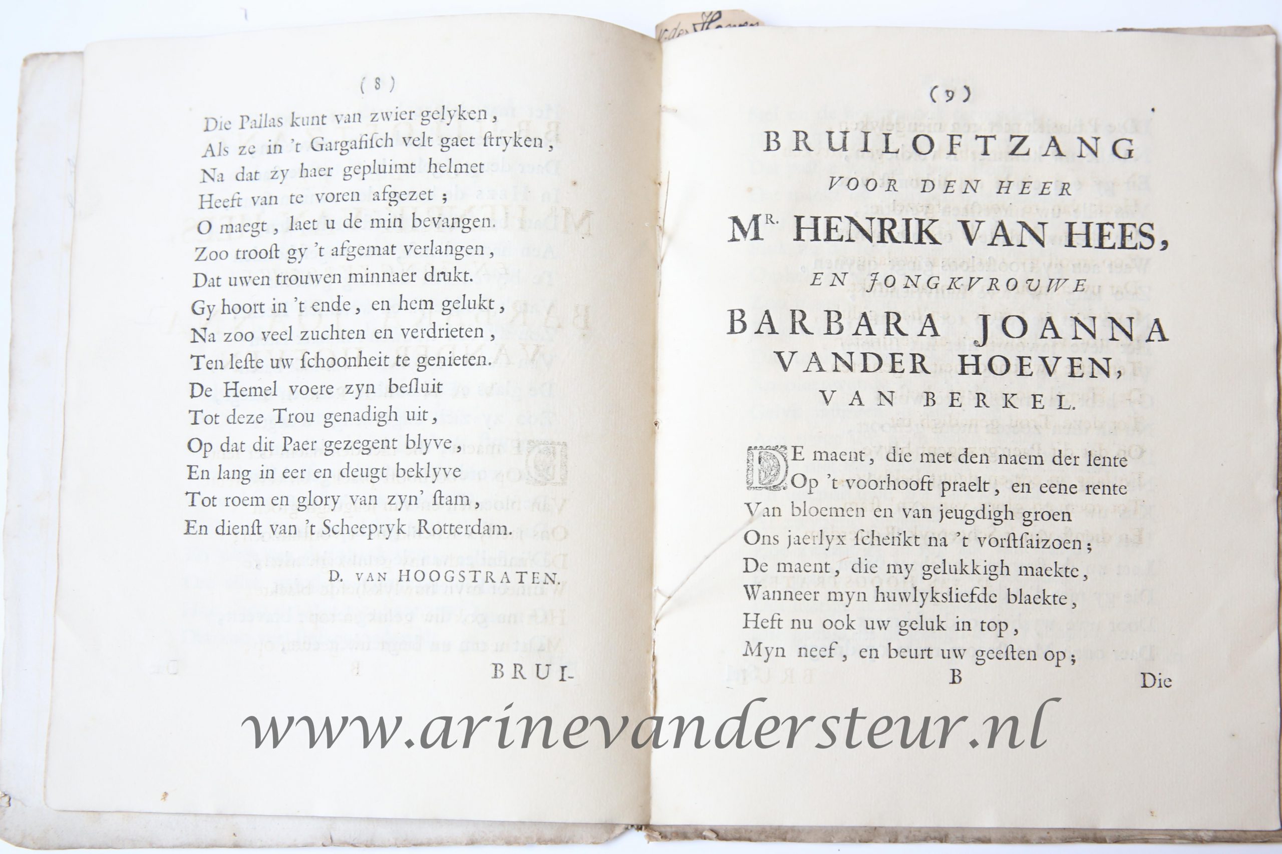  - Bruiloftzangen voor Mr. Henrik Van hees, schepen der stadt Rotterdam en Barbara Joanna Van der hoeven van berkel. Rotterdam, Joannes Hofhout, 1716. 4: 15 p.