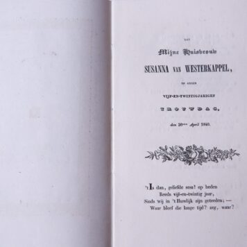 Aan myne huisvrouw Susanna [loosjes-]van westerkappel op onzen vijf-en-twintigjarigen trouwdag, den 26sten April 1840. z.p. 8º: 8 p.