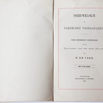 Een herinnering aan ondervonden belangstelling door H. De veer en echtgenoote [S. Tijl], 18 januari 1880. Amsterdam, Roelofzen & Hubner. 4º: 1, 32 p.