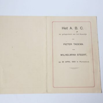 Het A.B.C. ter gelegenheid van het huwelijk van Pieter Tadema met Wilhelmina Steert, op 29 April 1909 te Purmerend. 8º: 3 p.