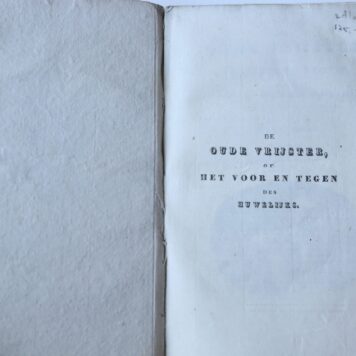 De oude vrijster en de getrouwde vrouw, of Het voor en tegen des huwelijks. Voorgesteld in huisselijke tafereelen. Vertaald uit het Frans. Leiden, C.C. van der Hoek, 1828. [2 delen].