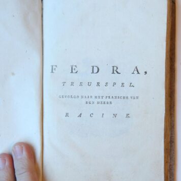 Fedra. Treurspel. Vertaald uit het Frans. 2e druk. Amsterdam, Izaak Duim, 1777.
