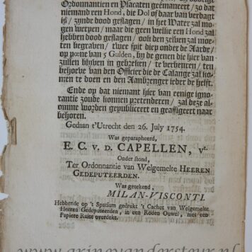 HONDEN, UTRECHT--- Waarchouwing en voorzieninge tegen het lopen van dolle honden, d.d. Utrecht 26-7-1754, 4°, 4 pag., gedrukt.