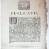 Pamphlet. Publicatie. De Staten Generael der Vereenighde Nederlanden […] Alsoo door de voordeelen, t’sedert het emaneren van Onse Placaten van den vier en twintighsten October ende derden November seventien hondert aght, op de Vyanden in Brabandt en Vlaenderen behaelt, ende laetstelijck door de reductie ende veroveringe van Gent, zyn komen te cesseren de redenen ende oorsake van de voorschreve Onse Placaten [...].