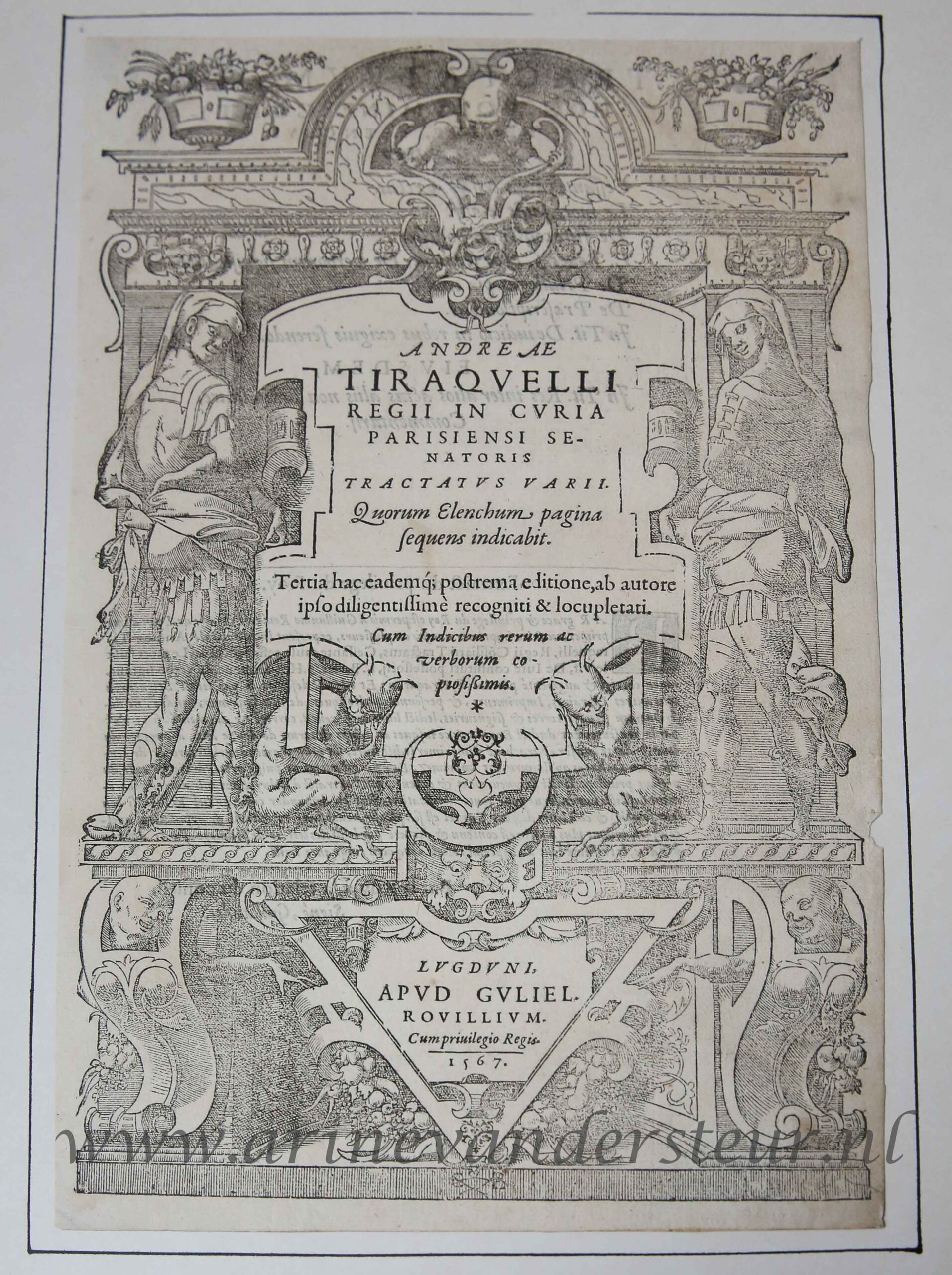 [Antique title page, 1567] Andreae Tiraquelli regii in curia Parisiensi senatoris Tractatus varii, published 1567, 1 p.