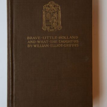 Brave little Holland, and what she taught us. Boston/New York 1894.
