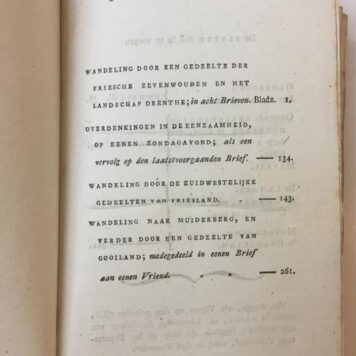 Wandelingen en kleine reizen door sommige gedeelten van het vaderland. 2 delen. Amsterdam: Saakes, 1808-1809, 4+318+4+357 pp. Content in part I: Schiermonnikoog, Dockum, Leeuwarden, Friesland en Groningen. Part II: Frische Zevenwouden en Drenthe, Muiderberg en Gooiland.