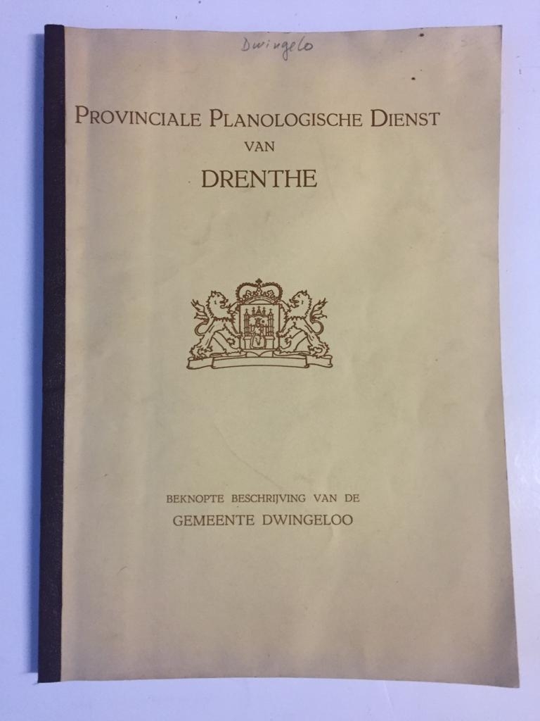  - Beschrijving van de gemeente Dwingeloo, Assen 1954, 36 pag., gell. [ Prov. planologische dienst van Drenthe].